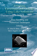 Tracking Environmental Change Using Lake Sediments : Data Handling and Numerical Techniques /