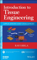 Introduction to tissue engineering : applications and challenges /