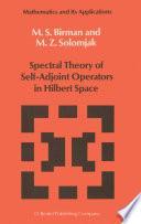 Spectral Theory of Self-Adjoint Operators in Hilbert Space /