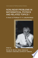 Nonlinear Problems in Mathematical Physics and Related Topics I : In Honor of Professor O.A. Ladyzhenskaya /