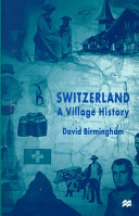 Switzerland : a village history /