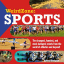 Weird zone : sports /