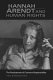 Hannah Arendt & human rights : the predicament of common responsibility /
