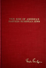 "The rest of us" : the rise of America's eastern European Jews /