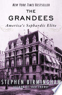 The grandees : America's Sephardic elite /