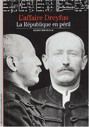 L'affaire Dreyfus : la République en péril /