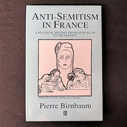 Anti-semitism in France : a political history from Léon Blum to the present /