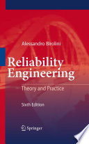 Reliability engineering : theory and practice /