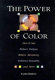 The power of color : how it can reduce fatigue, relieve monotony, enhance sexuality, and more /