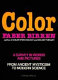 Color : a survey in words and pictures, from ancient mysticism to modern science /