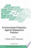 Environmental Protection Against Radioactive Pollution /