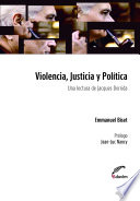 Violencia, justicia y política : una lectura de Jacques Derrida /