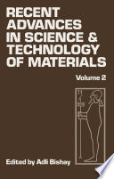 Recent Advances in Science and Technology of Materials : Volume 2 /