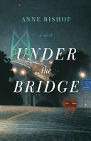 Under the bridge /