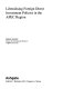 Liberalising foreign direct investment policies in the APEC region /