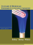 Standard and microscale experiments in general chemistry /