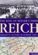 The rise of Hitler's Third Reich : Germany's victory in Europe, 1939-42 /
