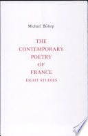 The contemporary poetry of France : eight studies /