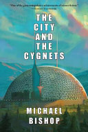 The city and the Cygnets : an alternatuve history of the Atlanta urban nucleus in the 21st century /
