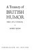 A treasury of British humor /