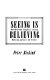 Seeing is believing : how Hollywood taught us to stop worrying and love the fifties /