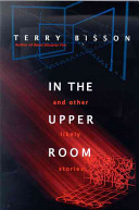 In the upper room and other likely stories /