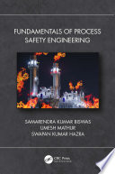 Fundamentals of process safety engineering /