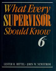 What every supervisor should know : the complete guide to supervisory management /