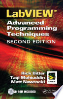 LabView advanced programming techniques /