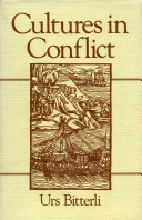 Cultures in conflict : encounters between European and non-European cultures, 1492-1800 /