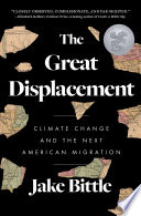 The great displacement : climate change and the next American migration /