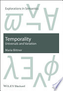 Temporality : universals and variation /