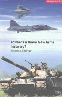 Towards a brave new arms industry? /