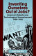Inventing ourselves out of jobs? : America's debate over technological unemployment, 1929-1981 /