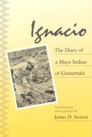 Ignacio : the diary of a Maya Indian of Guatemala /