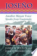 Joseño : another Mayan voice speaks from Guatemala /