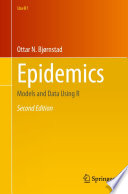 Epidemics : Models and Data Using R /