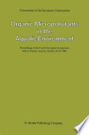 Organic Micropollutants in the Aquatic Environment : Proceedings of the Fourth European Symposium held in Vienna, Austria, October 22-24, 1984 /