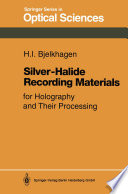 Silver-Halide Recording Materials : For Holography and Their Processing /
