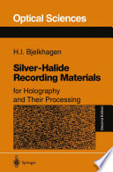 Silver-halide recording materials : for holography and their processing /