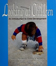 Looking at children : an introduction to child development /