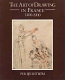 The art of drawing in France, 1400-1900 : drawings from the Nationalmuseum, Stockholm /