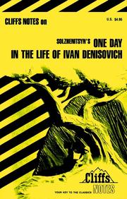 Alexander Solzhenitsyn's One day in the life of Ivan Denisovich : notes /