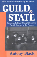 Guild & state : European political thought from the twelfth century to the present /