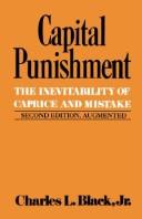 Capital punishment : the inevitability of caprice and mistake /