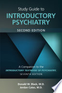 Study guide to introductory psychiatry : a companion to the Introductory textbook of psychiatry, seventh edition /