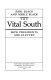 The vital South : how presidents are elected /