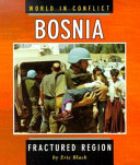 Bosnia : fractured region /