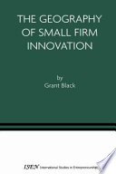 The geography of small firm innovation /