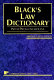 Black's law dictionary : definitions of the terms and phrases of American and English jurisprudence, ancient and modern /